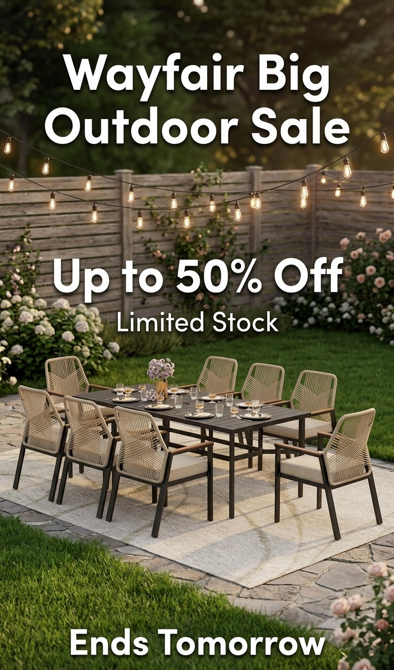 FINAL HOURS – DON’T MISS OUT 🔥Wayfair Big Outdoor Sale ends TODAY—flash deals are LIVE, stocks are dropping fast, and prices are up to 50% OFF! From 4, 5, 8 to 12-person outdoor dining sets to cute bistro sets—everything is getting SOLD OUT quickly 💨Upgrade your patio before it’s too late—this is your last chance to save BIG!#WayfairSale #LastDaySale #FlashDeals #UpTo50Off #LimitedStock #SellingOutFast #OutdoorDining #PatioDiningSet #GardenDiningSet #BistroSetSale #4SeaterSet #5SeaterSet #8SeaterSet #12SeaterSet #OutdoorFurniture #BackyardVibes #PatioGoals #TerraceSetup #BalconyDecor #HomeDeals #FurnitureFinds #DealAlert #ShopNow #FinalCall #SummerSetup 

 #LTKSeasonal #LTKHome #LTKSaleAlert