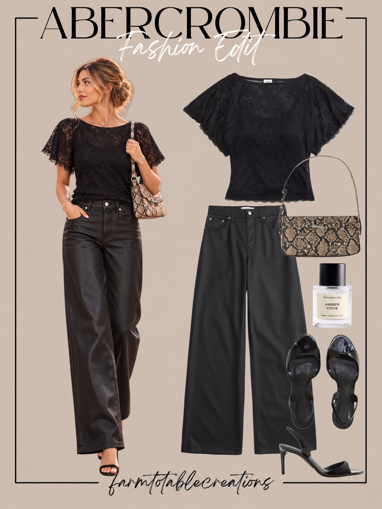 Abercrombie Chic Fall Fashion Finds 🖤✨

A little edgy, a little feminine, and effortlessly chic! These Abercrombie fashion finds are perfect for creating an elevated fall look. The delicate black lace top paired with sleek faux leather wide-leg pants is such a gorgeous combination of textures, while the snakeskin shoulder bag and strappy heels add the perfect finishing touches!

Whether you’re planning a date night, girls’ night out, dinner reservations, or a special occasion, this outfit is the perfect balance of sophisticated and trendy. Add the Amber Cove fragrance for one final touch of luxury!

Follow @farmtotablecreations on Instagram for more cozy home finds and trending decor.

#LTKStyle #LTKFashion #Abercrombie #AbercrombieStyle #FallFashion #DateNightOutfit #GirlsNightOut #FallOutfitIdeas #FauxLeatherPants #LaceTop #ChicStyle #ElevatedBasics #NightOutStyle #FallWardrobe #FashionFinds #LTKFinds