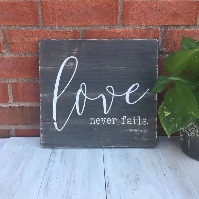 Love Never Fails. 1 Corinthians 13:8 / Scripture Sign / | Etsy | Etsy (US)