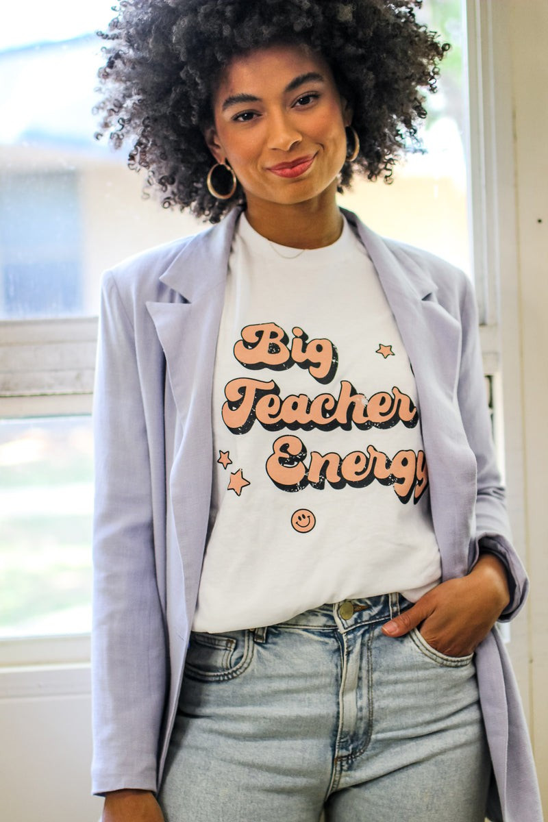 Big Teacher Energy Tee | Girl Tribe Co.