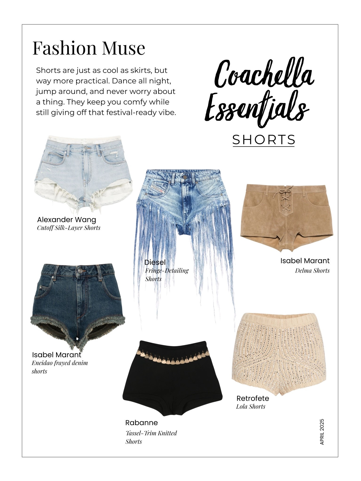 Coachella Essentials: Shorts

Where to shop for Coachella, fashion finds, festival style, western style, Coachella fashion, boho style 

#LTKSeasonal #LTKFestival #LTKStyleTip