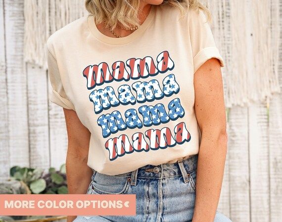 Mama American Shirt •Red White and Blue Mama Shirt •Stars and Stripes Mama T-Shirt •Indepen... | Etsy (US)