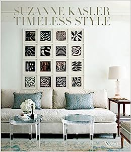 Suzanne Kasler: Timeless Style    Hardcover – October 8, 2013 | Amazon (US)
