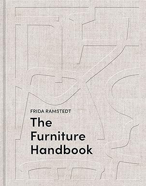 The Furniture Handbook: A Guide to Choosing, Arranging, and Caring for the Objects in Your Home | Amazon (US)