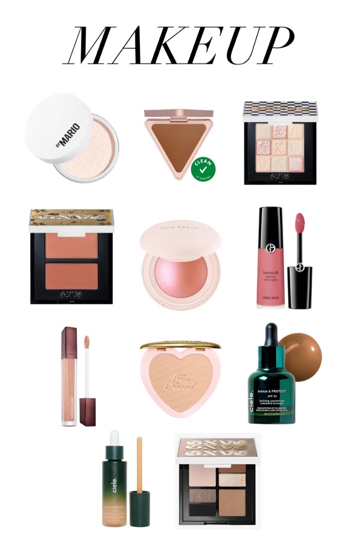 Mario: fair pink & neutral peach
Gxve: stars aligned & ex gf, platinum cowboy, simple kind of life, 
Rare beauty: hope & happy
Ciele: tan & shade 2
Too faced: medium 
Hourglass: fawn
Lys bronzer: courage 
Armani: 62 & 51