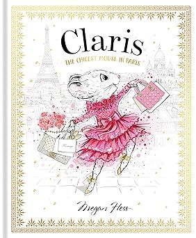 Claris: The Chicest Mouse in Paris     Hardcover – Picture Book, August 7, 2018 | Amazon (US)