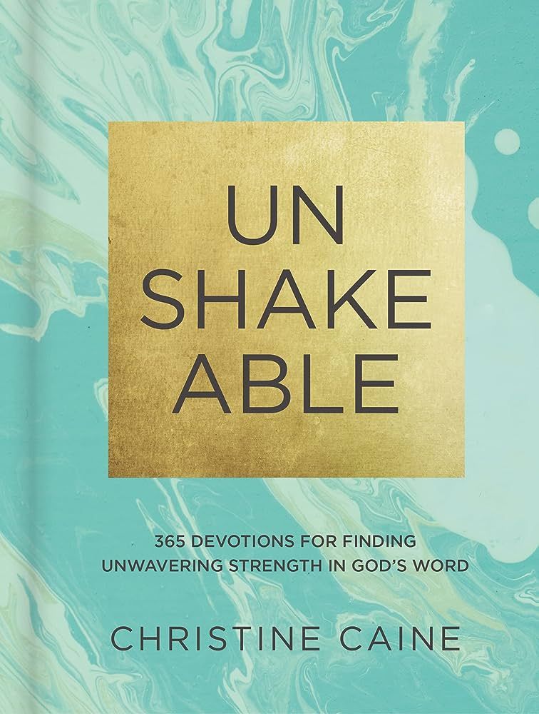 Unshakeable: 365 Devotions for Finding Unwavering Strength in God’s Word | Amazon (US)