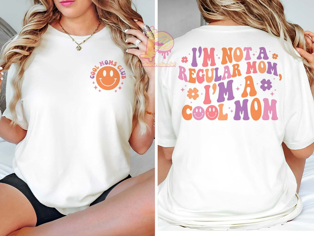 Im Not a Regular Mom Im a Cool Mom Sweatshirt Cool Mom Club - Etsy | Etsy (US)