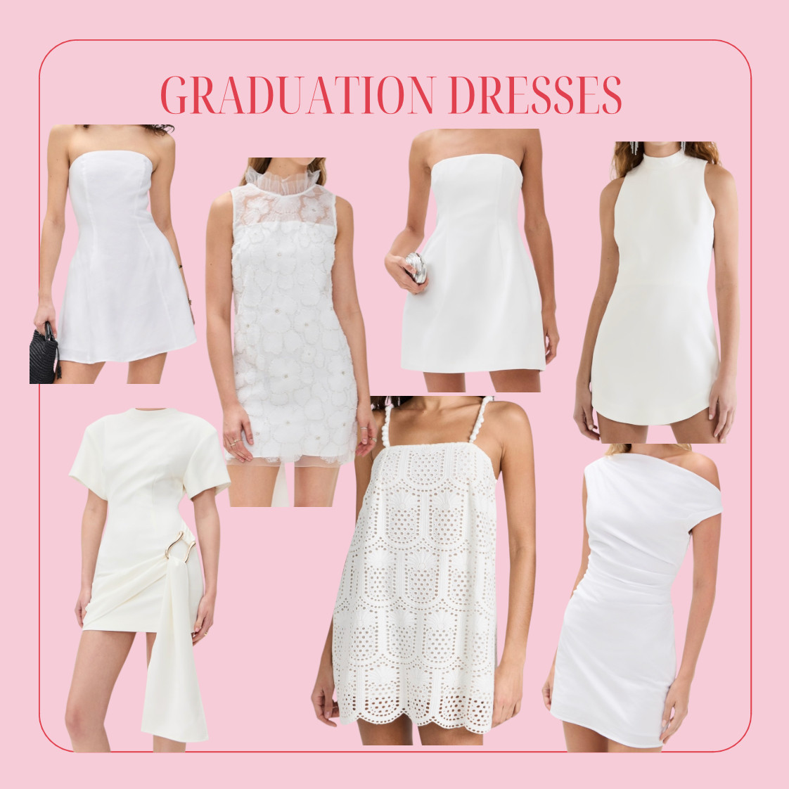 White Graduation Dresses! 

 