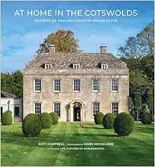 At Home in the Cotswolds: Secrets of English Country House Style     Hardcover – 27 Oct. 2022 | Amazon (UK)