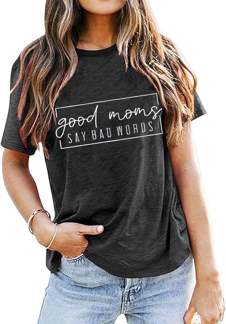 Good Mom Say Bad Words T Shirt Mom Shirts Short Sleeve Women Funny Letter Print Tee Casual Round ... | Amazon (US)
