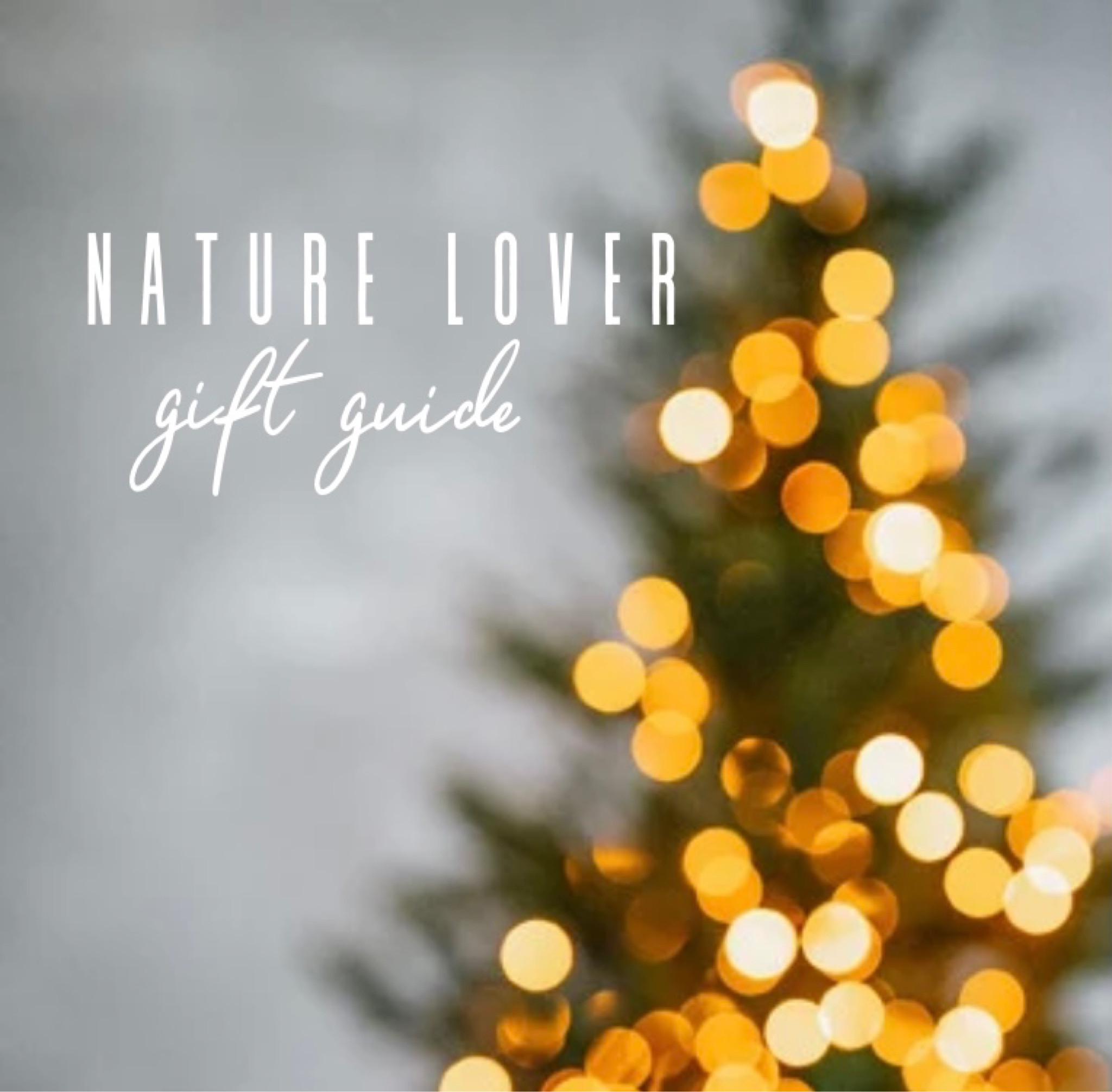 Nature lover gift guide! My favorite (and your favorite) ideas for the nature lover in your life! 

#LTKSeasonal #LTKHoliday #LTKGiftGuide