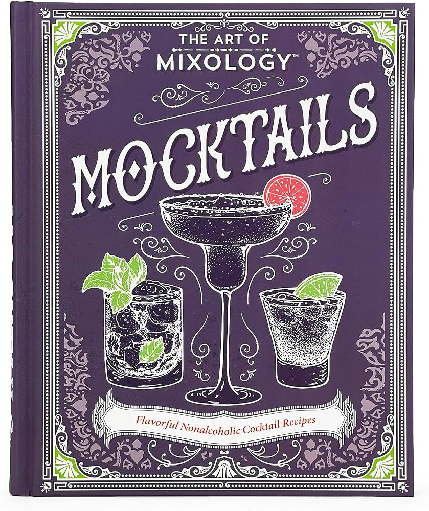 The Art of Mixology Mocktails - a Non-Alcoholic, Zero Proof Recipe Book for Every Occasion | Amazon (US)