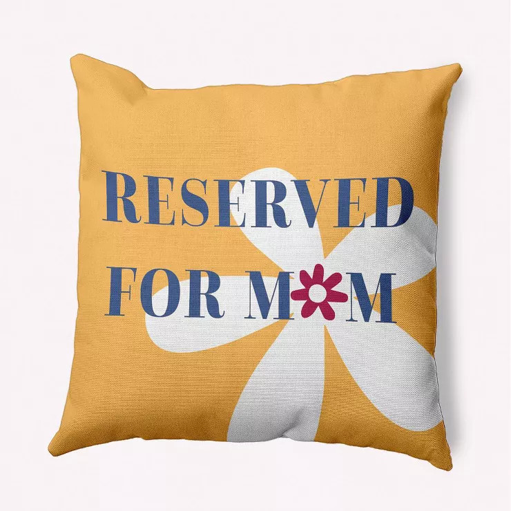 16"x16" Reserved for Mom Word Mother's Day Square Throw Pillow Yellow - e by design | Target