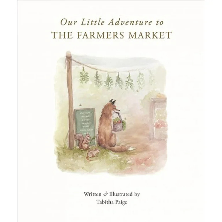 Our Little Adventures Series: Our Little Adventure to the Farmers Market (Series #2) (Hardcover) | Walmart (US)