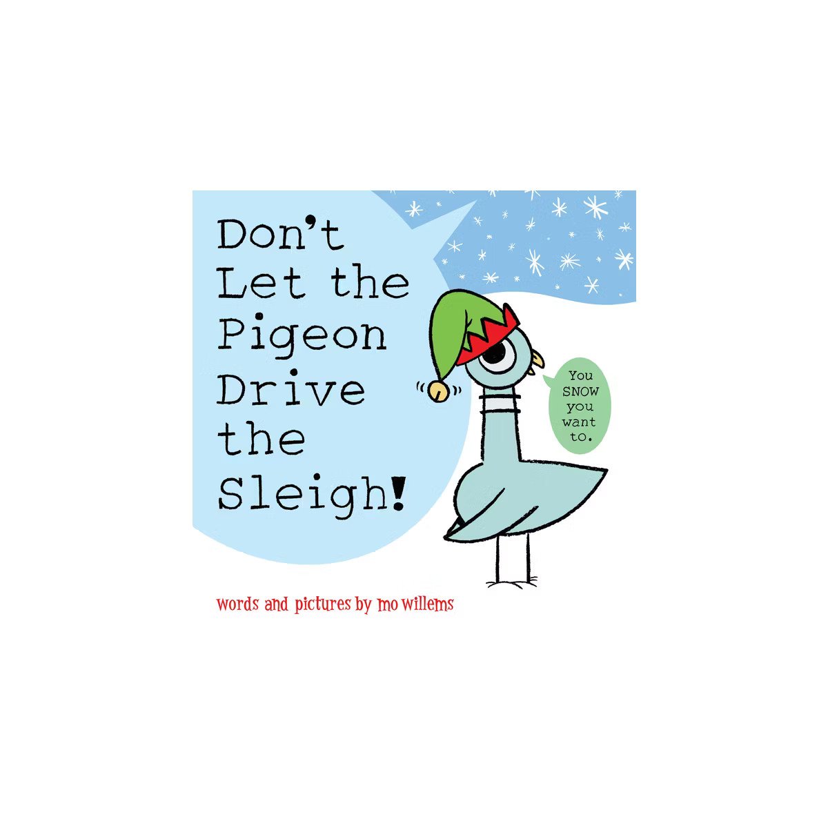 Don’t Let the Pigeon Drive the Sleigh (Picture Book) - by Mo Willems (Board Book) | Target
