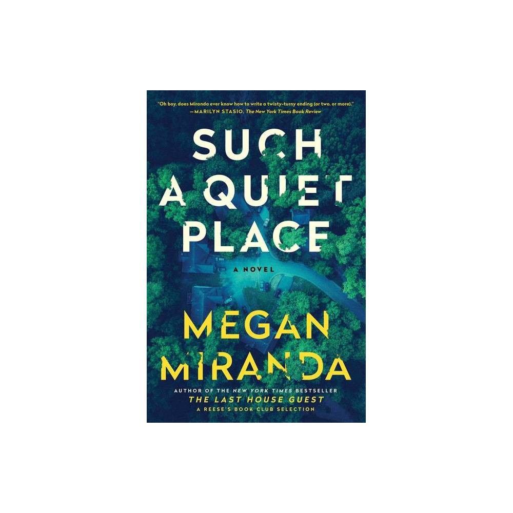 Such a Quiet Place - by Megan Miranda (Hardcover) | Target