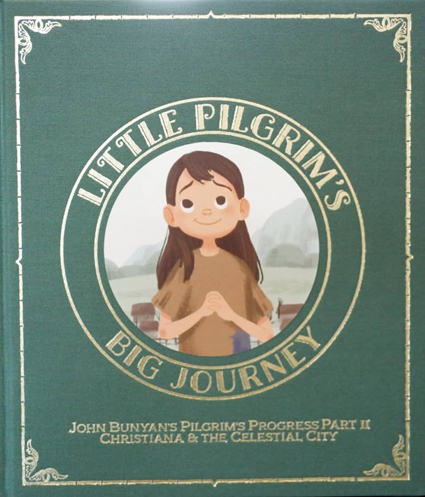 Little Pilgrim's Big Journey Part II: Christiana & The Celestial City (The Pilgrim's Progress Ful... | Amazon (US)