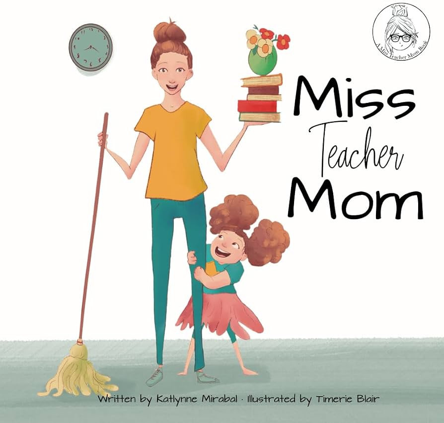 Miss Teacher Mom: A Miss Teacher Mom Book | Amazon (US)
