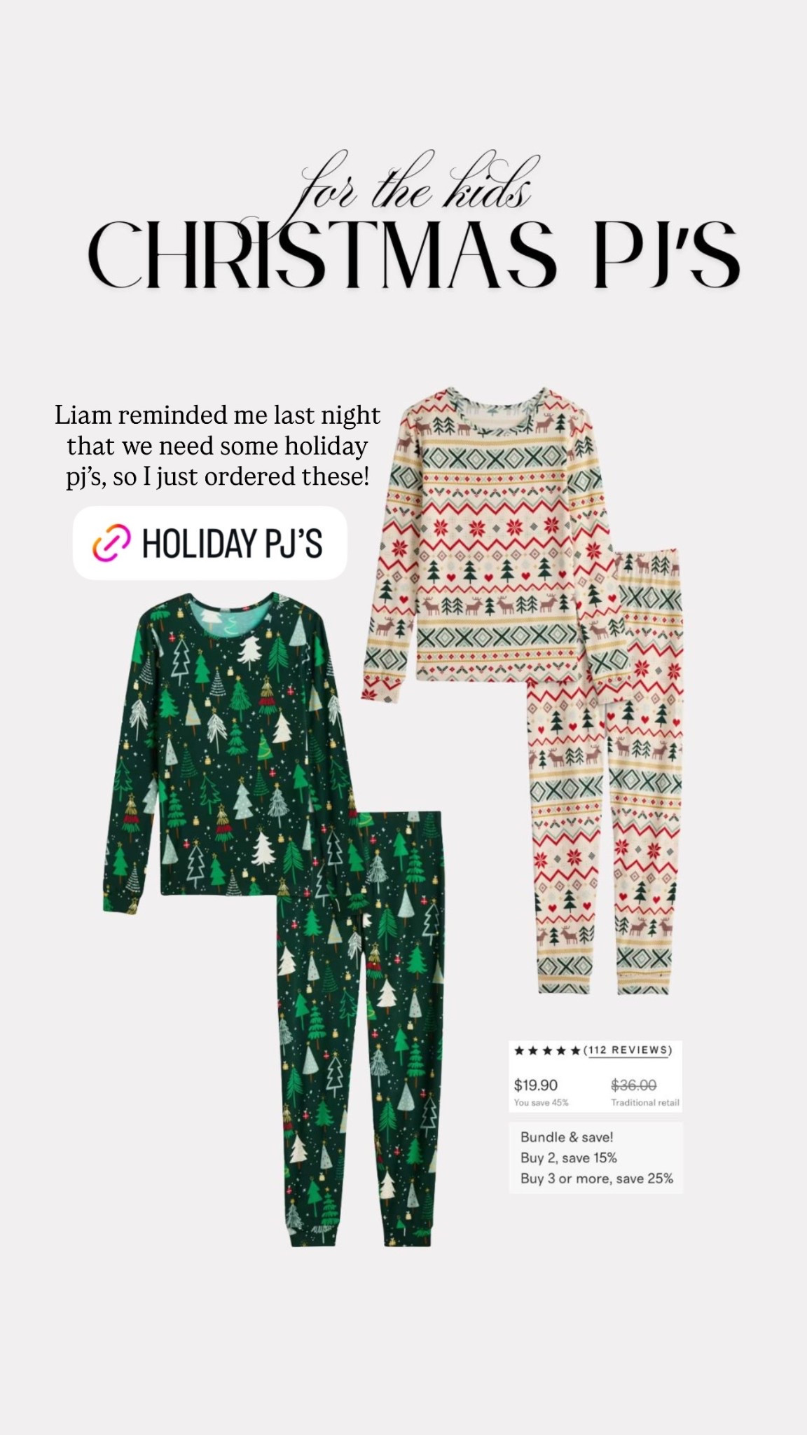 Liam reminded me last night that we need some holiday pj’s, so I just ordered these!