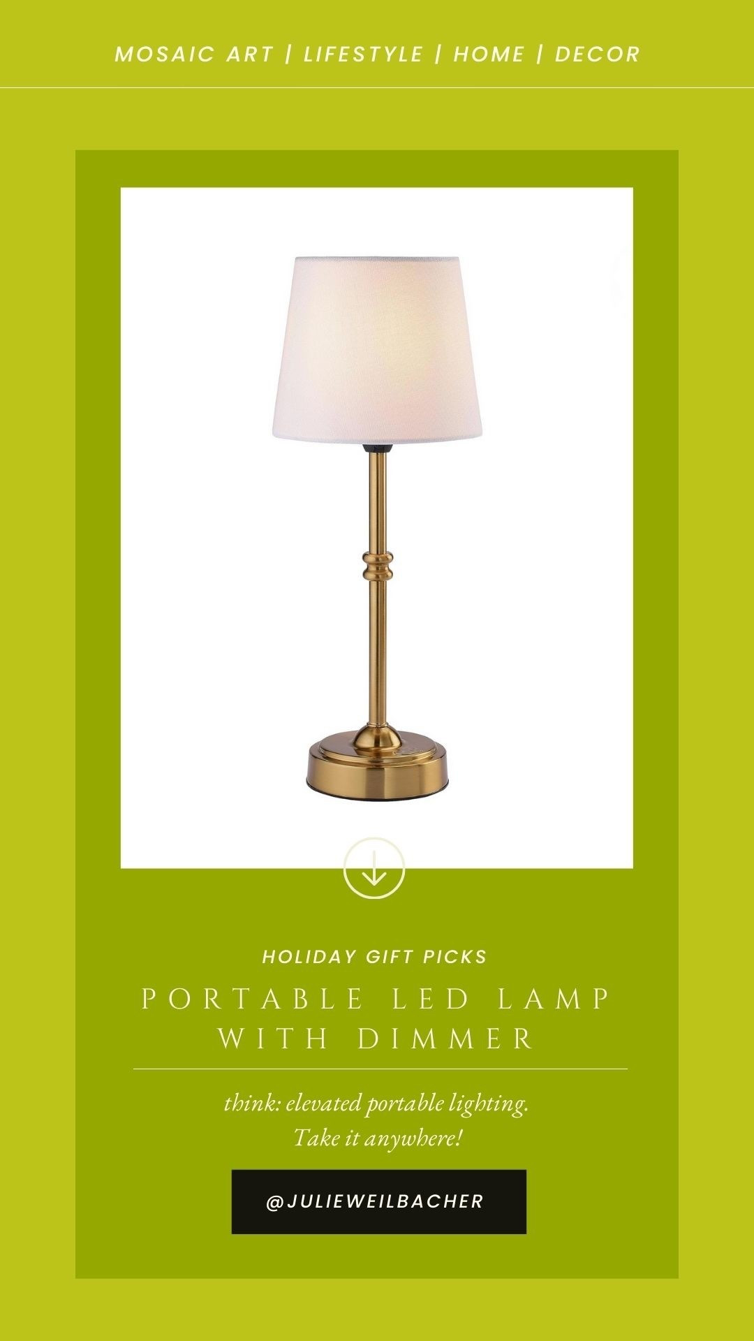 Who says portable lights have to be boring? This brass beauty is not only portable, but it’s LED, has a dimmer, and a built-in rechargeable battery. Take it with you wherever you go…on the patio, camping, in a quiet reading corner. It comes in different colors too!

And if you’re an artist, take it with you wherever you need to work in your studio. As a mosaic artist this would be a perfect light by my glass grinder when I’m working late nights on a project. For mosaic tips, tutorials + inspiration please visit my YouTube channel: YouTube.com/julieweilbacher. Follow @julieweilbacher on Instagram for all things mosaic art.

#portablelamp #portablelight #cordlessledlamp #tablelamp #brasslamp #giftsforcampers #bedsidetablelamp #nightlight #dimmableportablelamp #mosaic #ambientlight

#LTKGiftGuide #LTKFindsUnder50 #LTKHome
