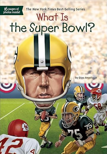What Is the Super Bowl? (What Was...?)      Library Binding – October 20, 2015 | Amazon (US)