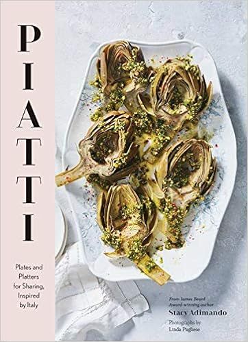 Piatti: Plates and Platters for Sharing, Inspired by Italy (Italian Cookbook, Italian Cooking, Ap... | Amazon (US)