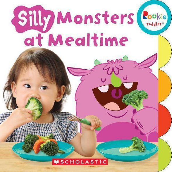 Silly Monsters at Mealtime (Rookie Toddler) - by  Kerilyn Acer (Board Book) | Target