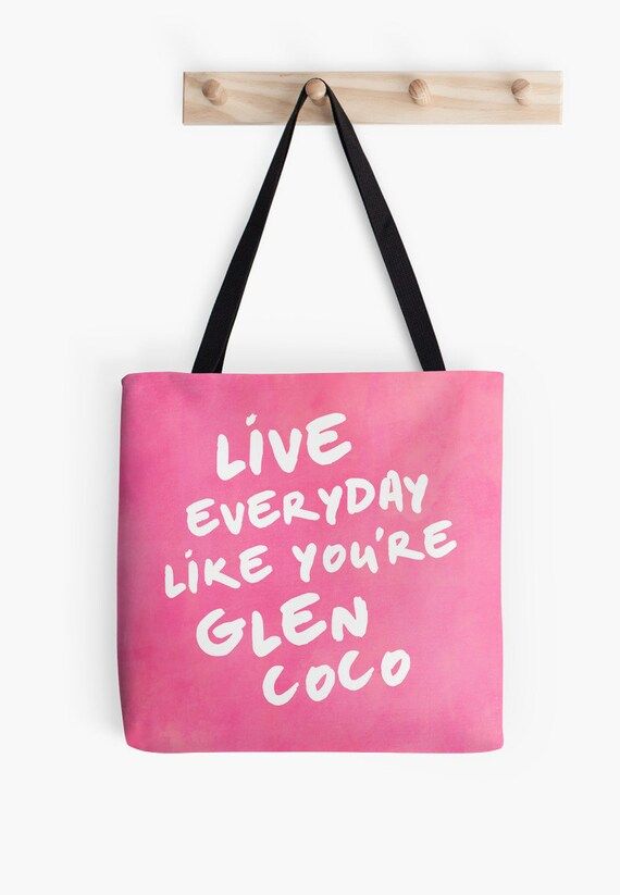 Live Everyday Like You're Glen Coco Mean Girls Inspired Tote Bag Gifts For Her Movie Gift Fandom Gif | Etsy (US)