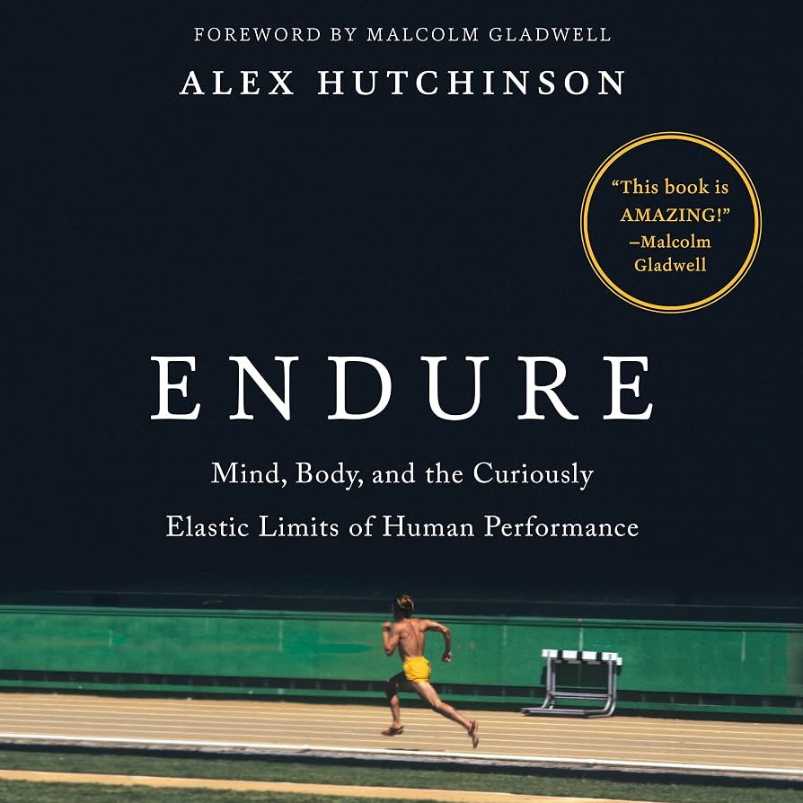 Endure: Mind, Body, and the Curiously Elastic Limits of Human Performance | Amazon (US)