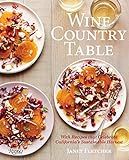 Wine Country Table: With Recipes that Celebrate California's Sustainable Harvest | Amazon (US)