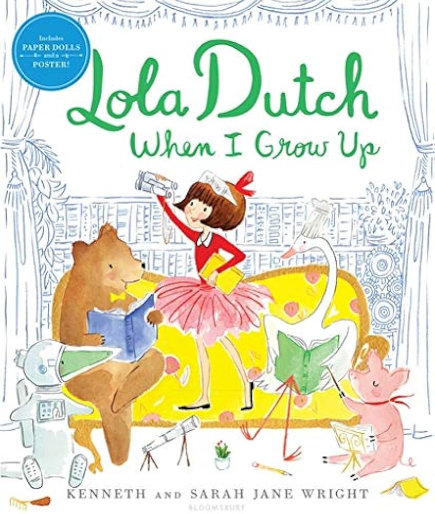 Lola Dutch When I Grow Up (Lola Dutch Series) | Amazon (US)