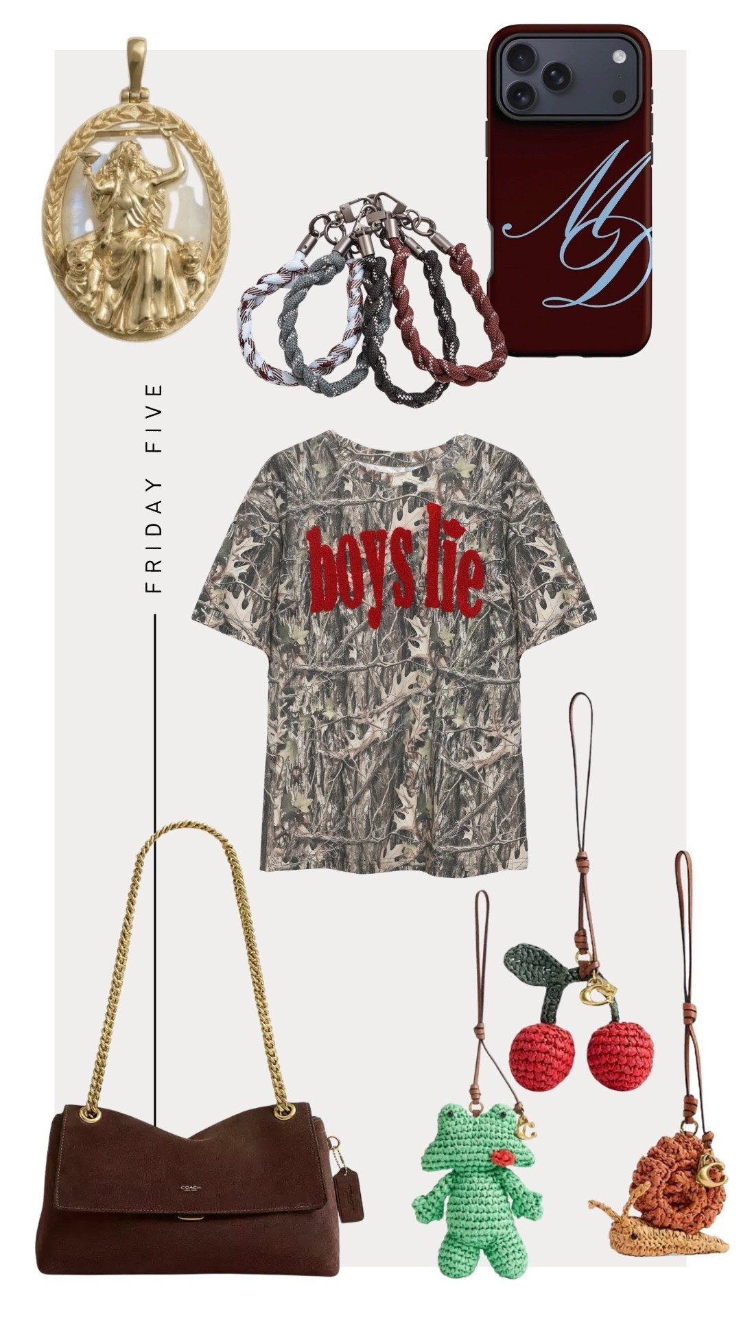 Friday Five: 8-28-26
1. Awe Inspired Circe Pendant 
2. Boys Lie Camo Tee (on my shopmy)
3. The Dairy Custom Case & Chord (on my shopmy 
4. Coach Chelsea Shoulder Bag
5. Coach Bag Charms