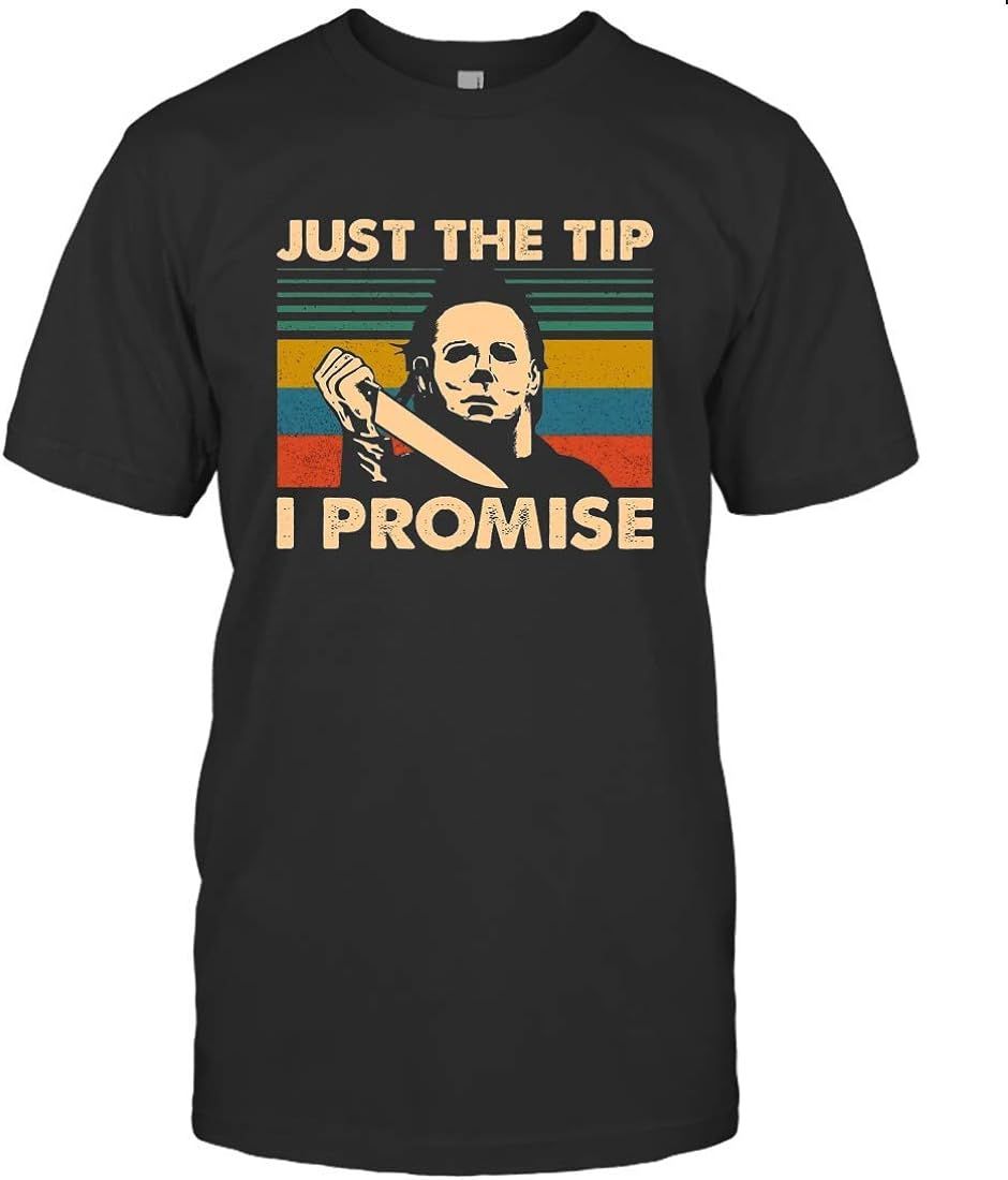Funny Halloween Michael Myers Just The Tip I Promise T-Shirt | Amazon (US)