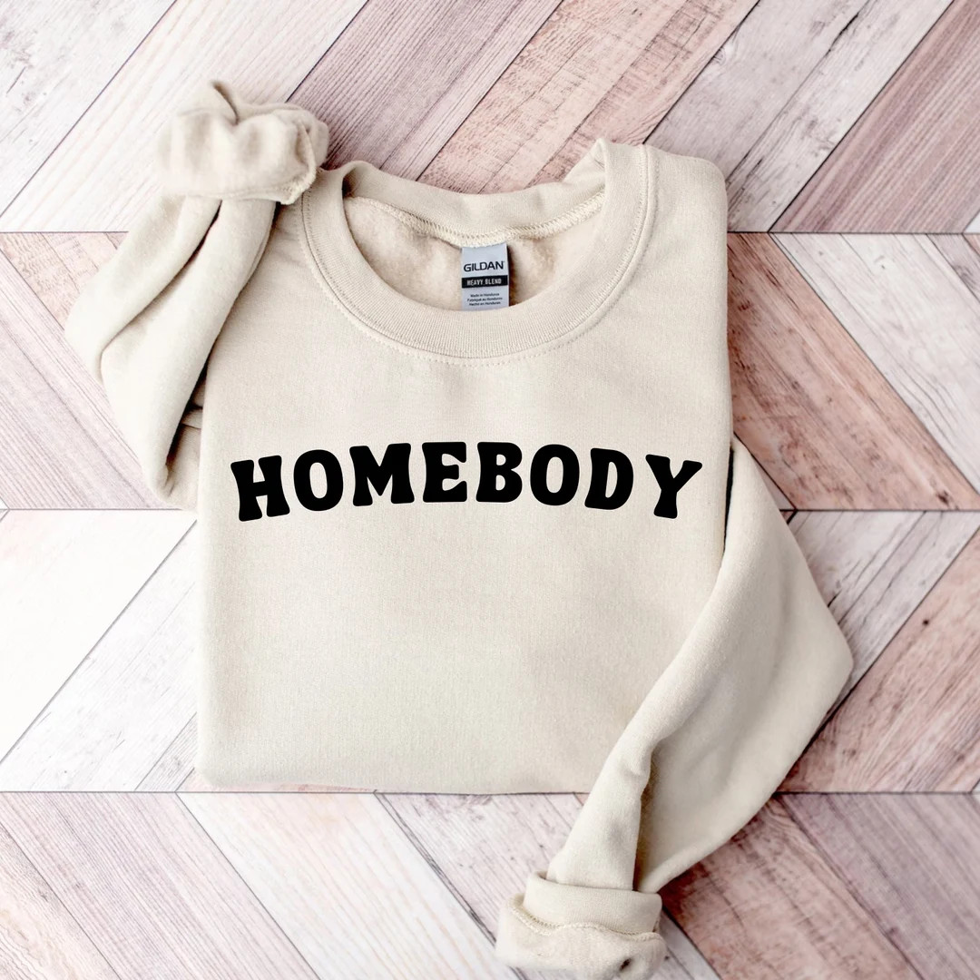 Homebody Sweatshirt Homebody Crewneck Gift for Homebody - Etsy | Etsy (US)