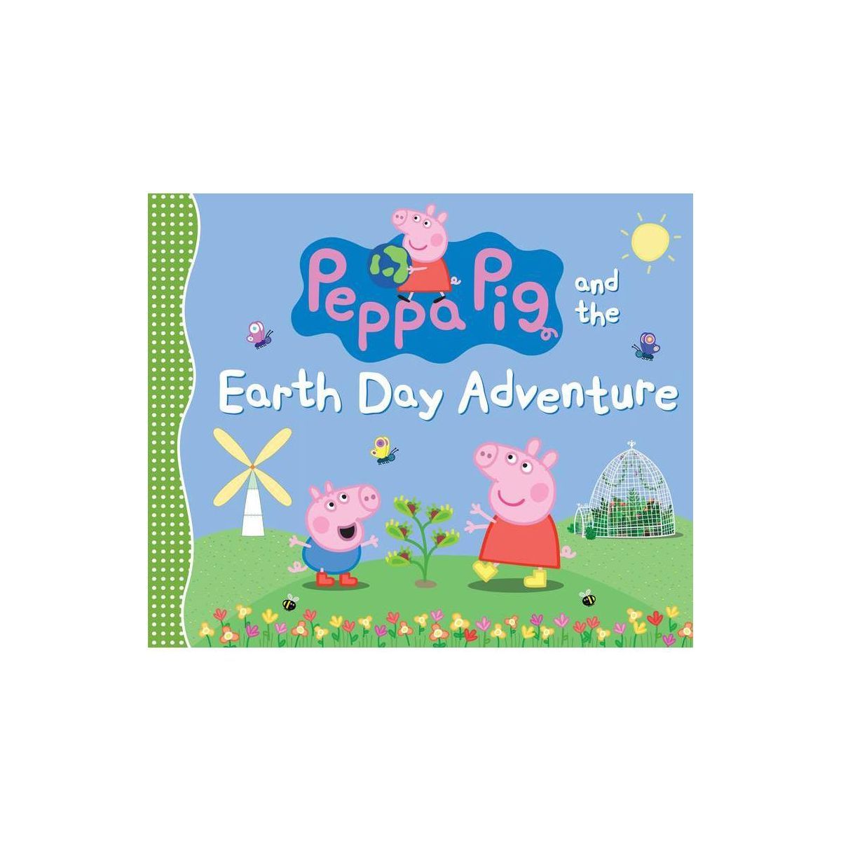 Peppa Pig and the Earth Day Adventure - by  Candlewick Press (Hardcover) | Target