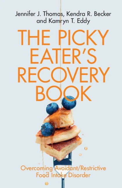 The Picky Eater's Recovery Book: Overcoming Avoidant/Restrictive Food Intake Disorder, (Pape... | Walmart (US)