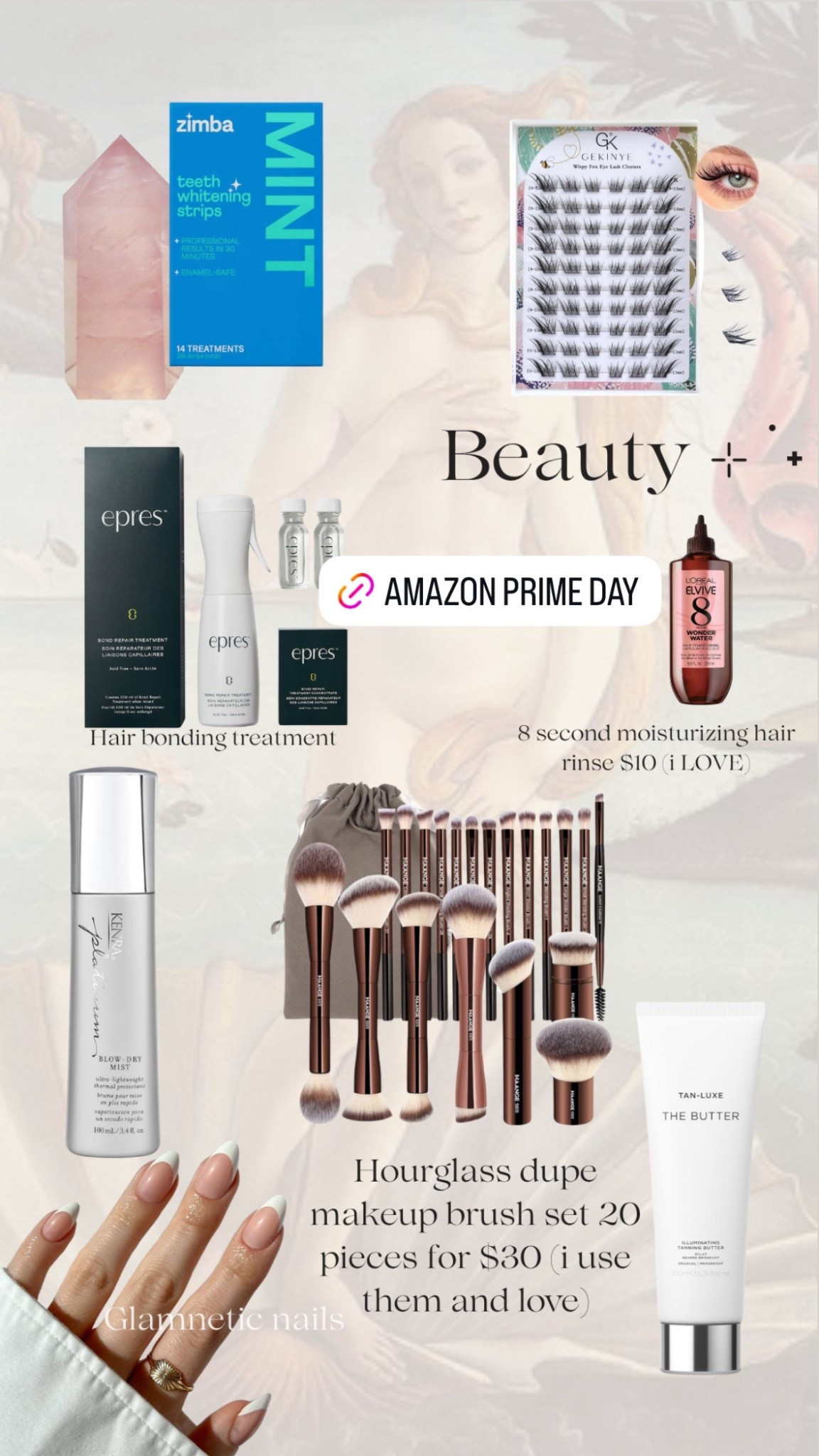 ✨ Amazon Prime Beauty Deals ✨
My sensitive teeth whitening strips are finally on sale — plus all my go-to glam + glow products are Prime Day approved! 🛍️
Here’s everything I use for effortless beauty at home:

🦷 Whitening strips for sensitive teeth
👁️ Natural fox eye lashes (SO easy to apply!)
💨 Kenra blow-dry mist — cuts drying time in half
💅 Glamnetic French tip press-ons — better than salon acrylics
🧴 Tan-Luxe Illuminating Body Butter + Gradual Tan
💧 NEW L’Oréal Micellar Water Hair Rinse — my secret to second-day shine
🧪 Epres Hair Bonding Treatment (Olaplex alternative!)
💄 20-piece Hourglass makeup brush dupe — luxury quality for just $30!

Linked everything in my LTK 🛒 These are my go-to Amazon beauty buys and holy grail self-care staples. #AmazonBeauty #PrimeDayDeals #BeautyOnABudget #WhiteningStrips #NaturalLashes #PressOnNails #HairCareMustHaves #MakeupBrushDupe #LTKPrimeDay #LTKBeauty #LTKSale #SelfCareEssentials #BrittanyWisniewski #LoveIsBlind

#LTKFindsUnder50 #LTKBeauty #LTKSaleAlert
