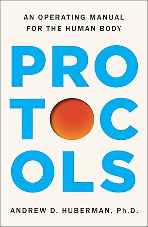 Protocols: An Operating Manual for the Human Body      Hardcover – September 9, 2025 | Amazon (US)
