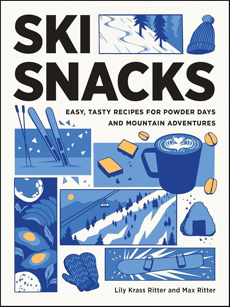 Ski Snacks: Easy, Tasty Recipes for Powder Days and Mountain Adventures | Amazon (US)