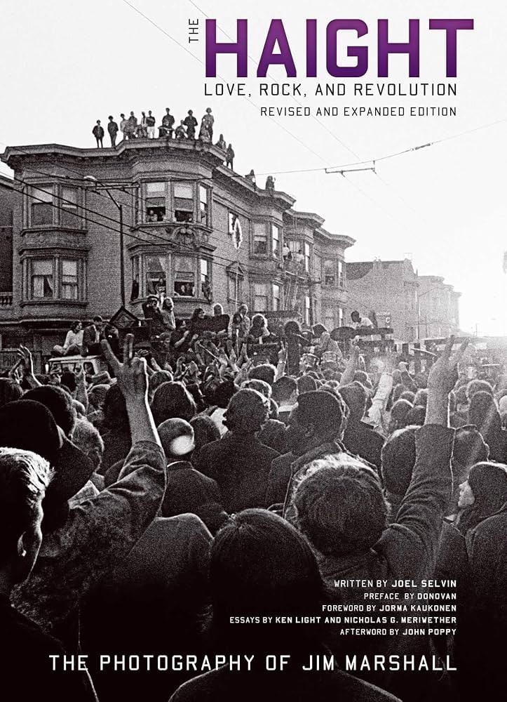 The Haight: Revised and Expanded: Love, Rock, and Revolution (Legacy) | Amazon (US)