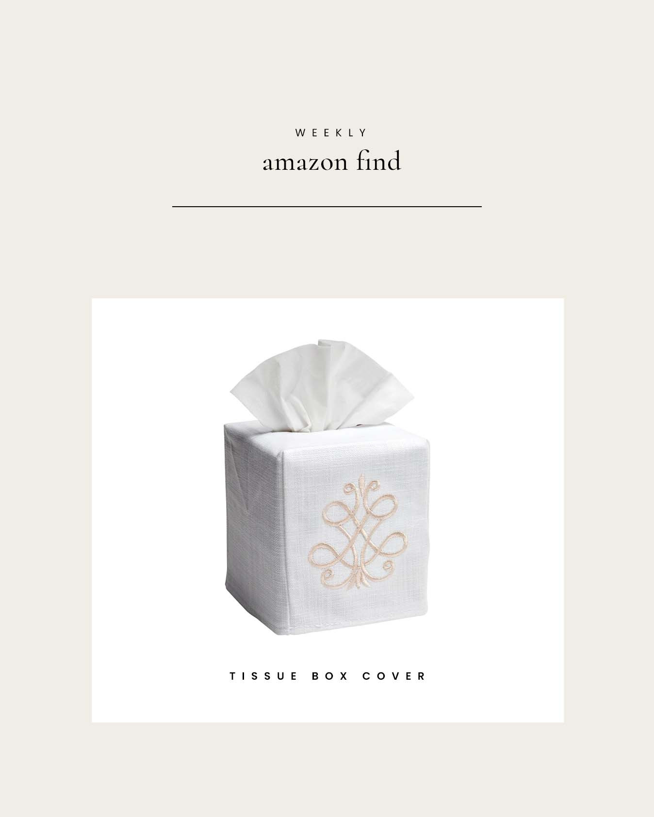 Weekly Amazon Find : Tissue Box Cover

#LTKHome