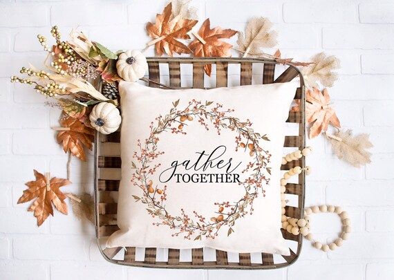 Gather Together Pillow Cover, Fall Pillow Cover, Autumn Pillow, Gather Pillow, Thankful Pillow | Etsy (US)