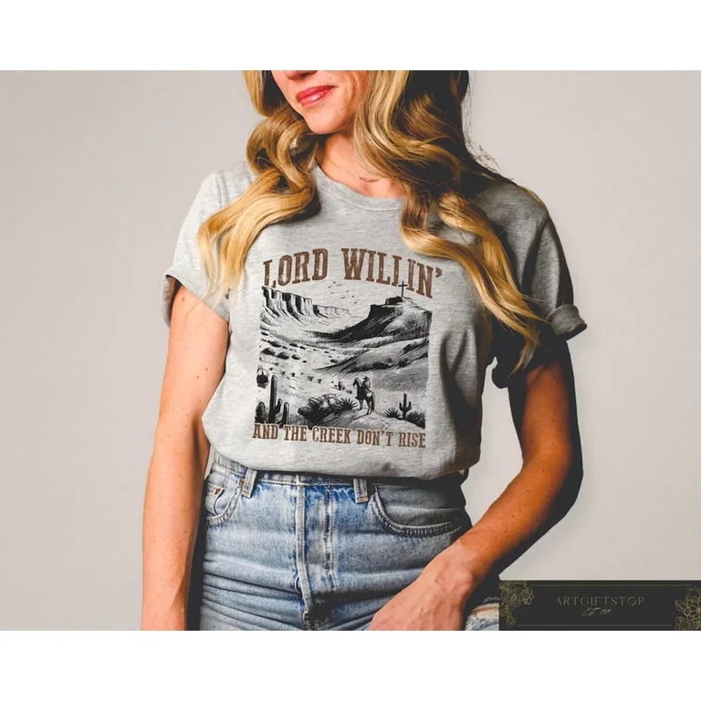 NODB Lord Willing And The Creek Don'T Rise Shirt, Western T-Shirt, Howdy Bible Shirt, Religious C... | Walmart (US)