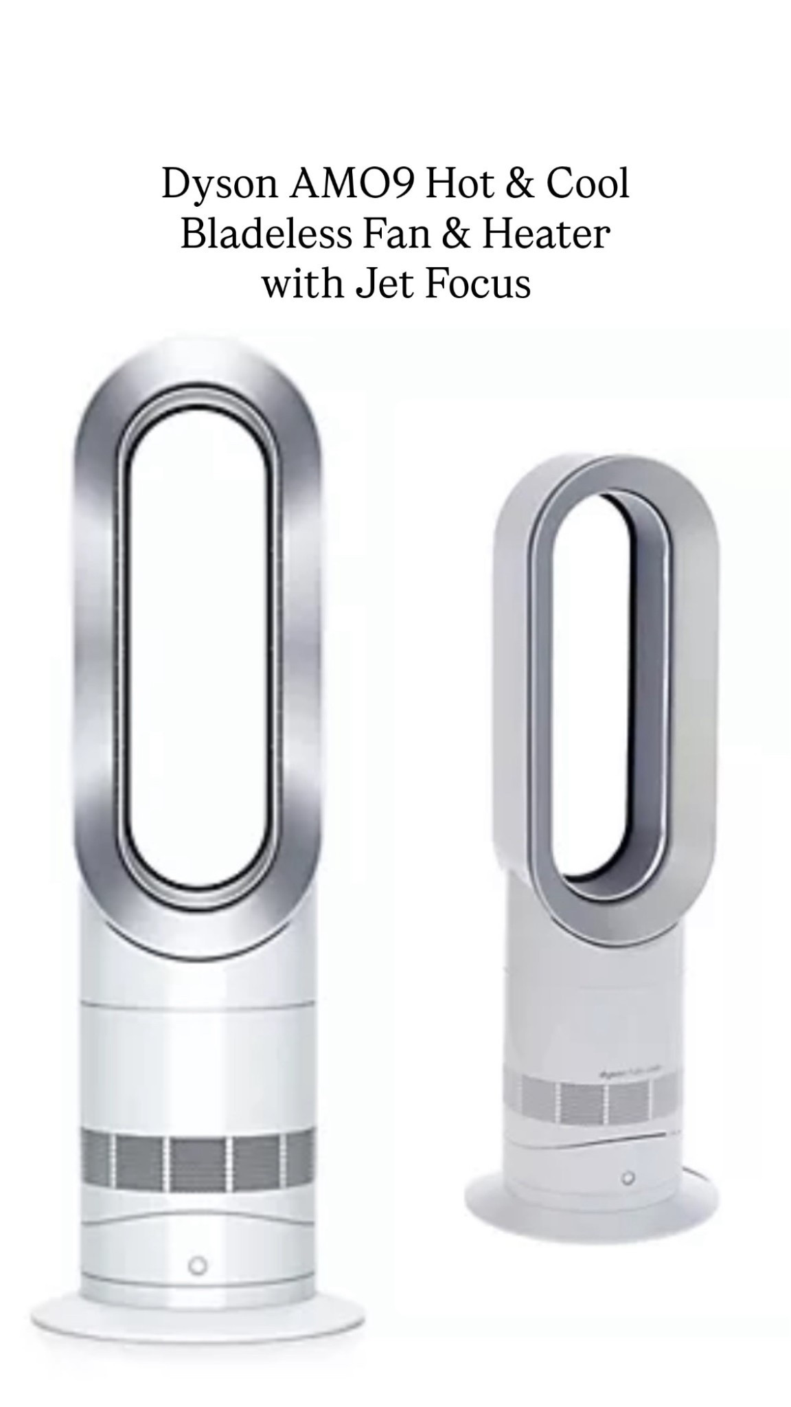Dyson AMO9 Hot & Cool Bladeless Fan & Heater with Jet Focus 

#LTKSaleAlert #LTKSeasonal #LTKHome