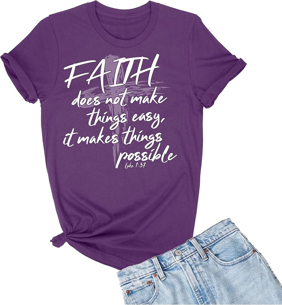 Go All Out Adult Faith Doesn't Make Things Easy It Makes Them Possible T-Shirt | Amazon (US)