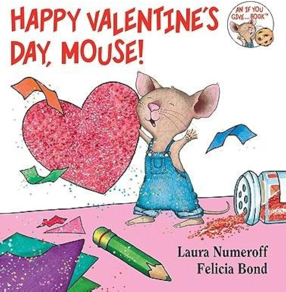 [ Happy Valentine's Day, Mouse! By Numeroff, Laura Joffe ( Author ) Hardcover 2009 ] | Amazon (US)
