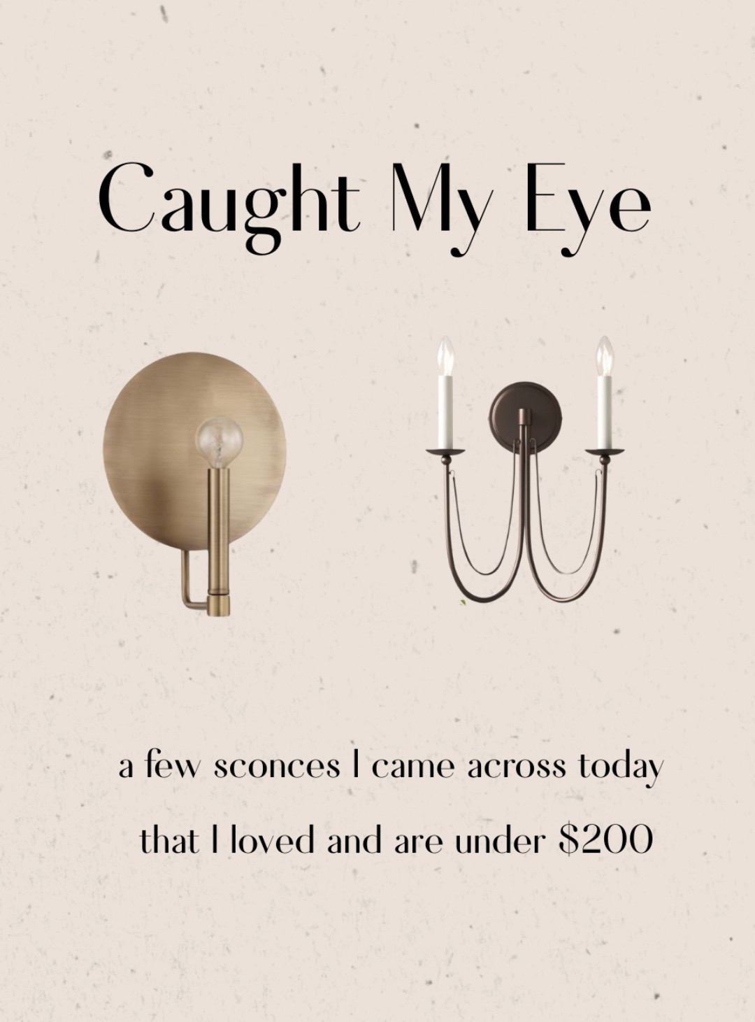Under $200 sconces 

#LTKHome