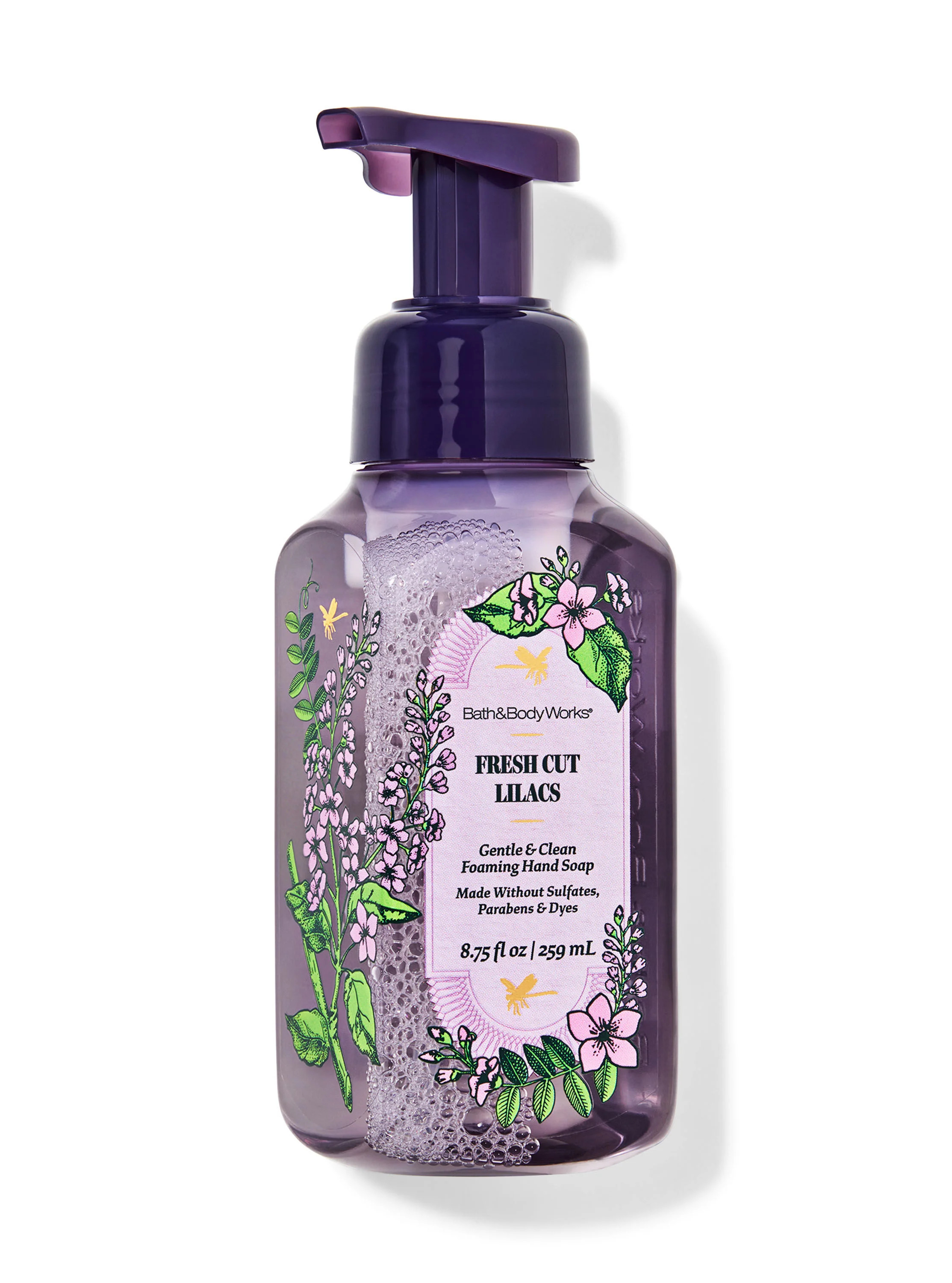 Fresh Cut Lilacs


Gentle & Clean Foaming Hand Soap | Bath & Body Works