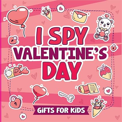 I Spy Valentine's Day Book for Kids: A fun and interactive Guessing Game Activity Book for Toddle... | Amazon (US)